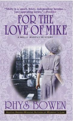 For the Love of Mike: A Molly Murphy Mystery B000OTHWB2 Book Cover