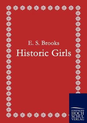 Historic Girls 3867414440 Book Cover