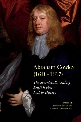 Abraham Cowley (1618-1667): A Seventeenth-Centu... 1638040729 Book Cover