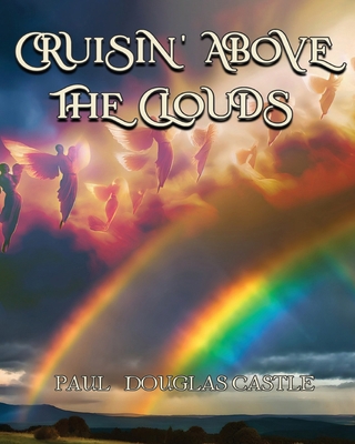 Cruisin' Above the Clouds B0DHTK89F3 Book Cover