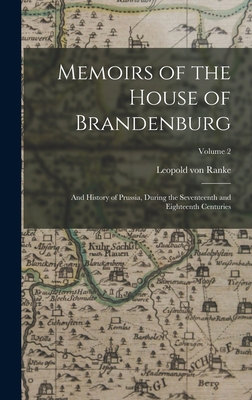 Memoirs of the House of Brandenburg: And Histor... 1016564333 Book Cover