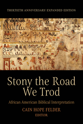 Stony the Road We Trod: African American Biblic... 1506472044 Book Cover