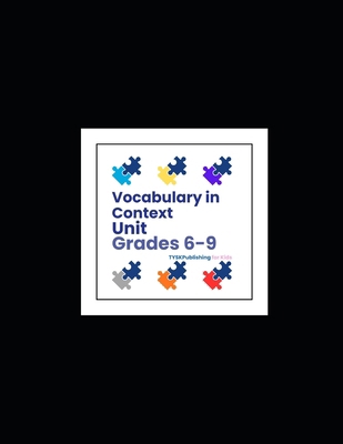 Vocabulary in Context Unit (Grades 6-9) B0FVSCCXH7 Book Cover