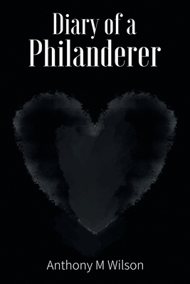 Diary of a Philanderer 1664150986 Book Cover