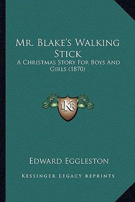 Mr. Blake's Walking Stick: A Christmas Story Fo... 1165467410 Book Cover