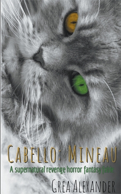 Cabello: Mineau: A supernatural revenge horror ... 1393672094 Book Cover