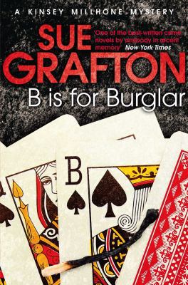 B is for Burglar (Kinsey Millhone Alphabet series) 1447212223 Book Cover
