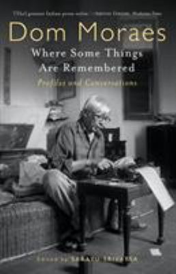 Where Some Things are Remembered: Profiles and ... 9388326709 Book Cover