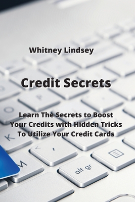 Credit Secrets: Learn The Secrets to Boost Your... 9770051322 Book Cover