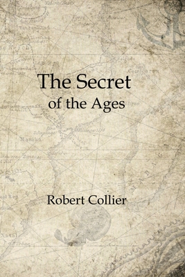 The Secret of the Ages: Complete Seven Volumes 1365494713 Book Cover