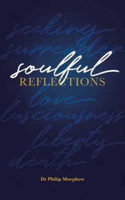 Soulful Reflections 1480864587 Book Cover