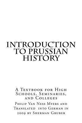 Introduction to Prussian History: A Textbook fo... [German] 1499365578 Book Cover