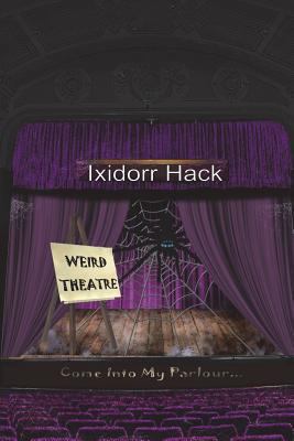 Weird Theatre 1912601540 Book Cover