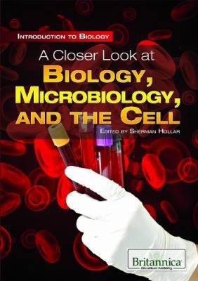 A Closer Look at Biology, Microbiology, and the... 1615305149 Book Cover