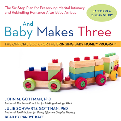 And Baby Makes Three: The Six-Step Plan for Pre... 154145488X Book Cover