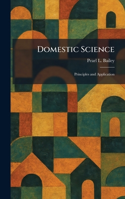 Domestic Science: Principles and Application 102561061X Book Cover