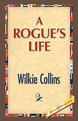 A Rogue's Life 1421888904 Book Cover