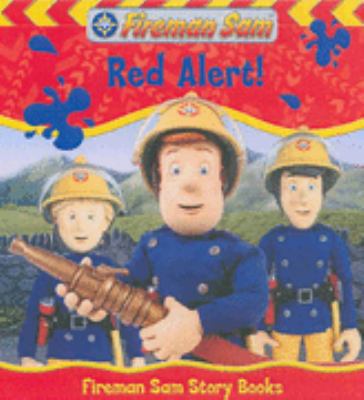 Fireman Sam: Red Alert! (Fireman Sam Story Books) 1405229349 Book Cover