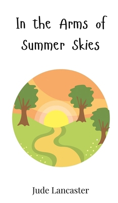 In the Arms of Summer Skies 3690812038 Book Cover