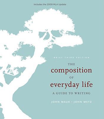 The Composition of Everyday Life, Brief, 2009 M... 0495802042 Book Cover