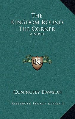 The Kingdom Round the Corner 1163863084 Book Cover
