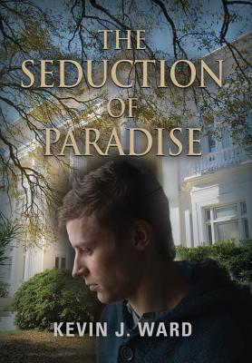 The Seduction of Paradise 1609107667 Book Cover