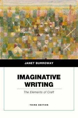 Imaginative Writing: The Elements of Craft 0205750354 Book Cover