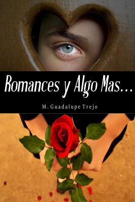 Romances y algo mas [Spanish] 1500641774 Book Cover
