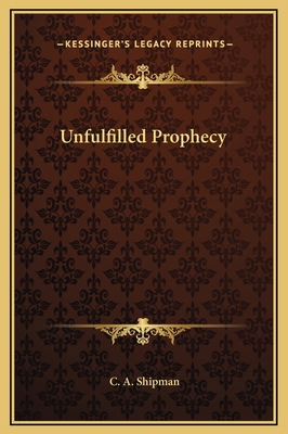 Unfulfilled Prophecy 1169254411 Book Cover