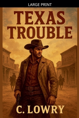 Texas Trouble [Large Print] B0GLFT79Z5 Book Cover