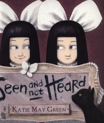 Seen & Not Heard 1406346519 Book Cover