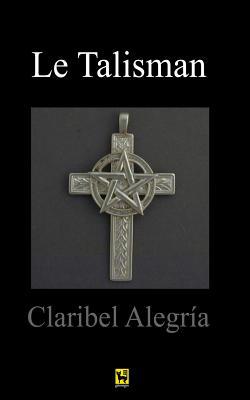 Le Talisman [French] 1518625479 Book Cover