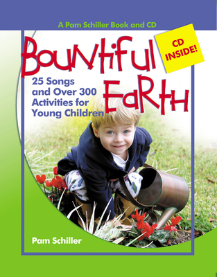 Bountiful Earth: 25 Songs and Over 300 Activiti... 0876590164 Book Cover