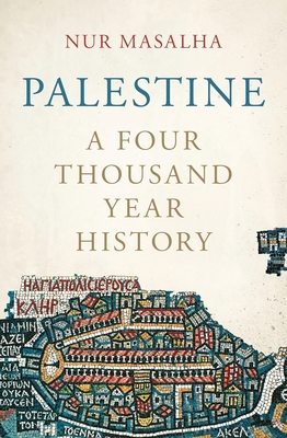 Palestine: A Four Thousand Year History 1786998696 Book Cover