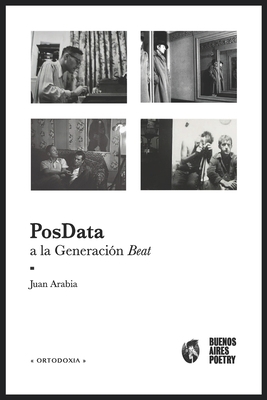 PosData a la Generación Beat: y otros ensayos [Spanish] 9873354840 Book Cover