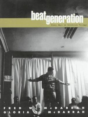 Beat Generation: Glory Days in Greenwich Village 0028645936 Book Cover