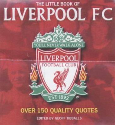 Little Book of Liverpool FC (The Little Book of... 1842225162 Book Cover