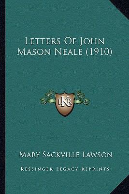 Letters Of John Mason Neale (1910) 1163913901 Book Cover