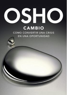 Cambio / Change: Como Convertir Una Crisis En U... [Spanish] 0307882225 Book Cover