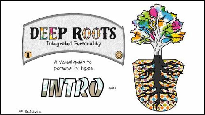 Deep Roots Integrated Personality - Intro : Book 1 1957606002 Book Cover