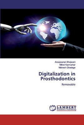 Digitalization in Prosthodontics 6200536260 Book Cover
