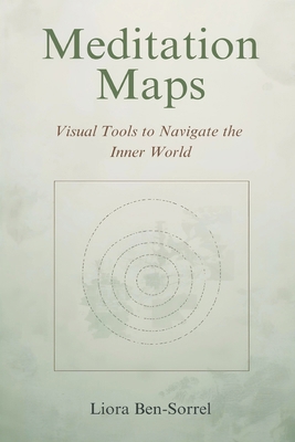 Meditation Maps: Visual Tools to Navigate the I... 9375367266 Book Cover