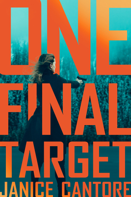 One Final Target: A Romantic Suspense Novel of ... 1496457609 Book Cover
