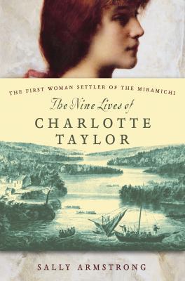 The Nine Lives of Charlotte Taylor: The First W... 0679314040 Book Cover