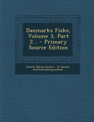 Danmarks Fiske, Volume 3, Part 2... - Primary S... [Danish] 1295730383 Book Cover