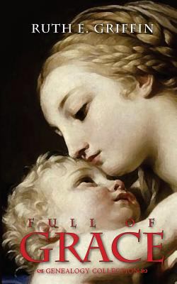 Full of Grace 1481228803 Book Cover