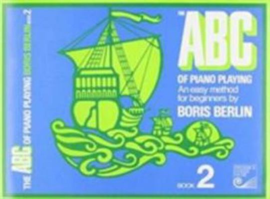 ABC2 - ABC of Piano Playing Bk 2 Berlin Latest 0887971490 Book Cover