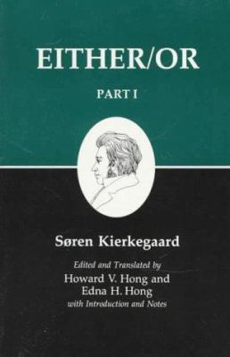 Either/Or, Part I (Kierkegaard's Writings, 3) 0691073155 Book Cover