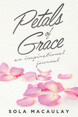 Petals of Grace: An Inspirational Journal 978943622X Book Cover