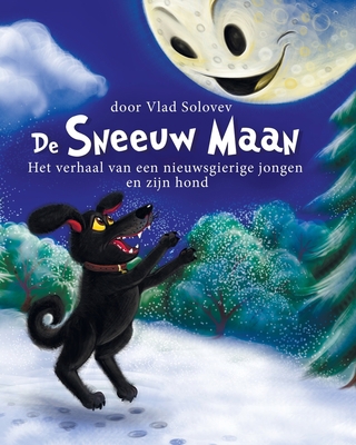 De Sneeuw Maan: Het verhaal van een nieuwsgieri... [Dutch] B0BW2MGT25 Book Cover